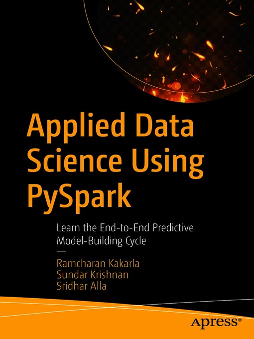 Title details for Applied Data Science Using PySpark by Ramcharan Kakarla - Available